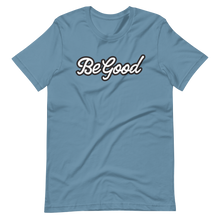Load image into Gallery viewer, Be Good Tee
